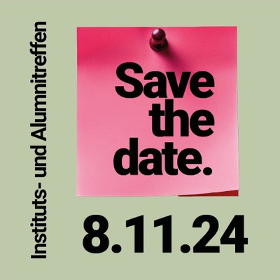 save the date Alumni-/Institutstreffen