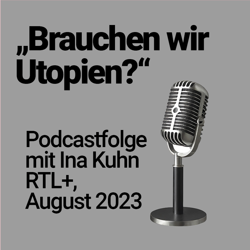 Brauchen wir Utopien?