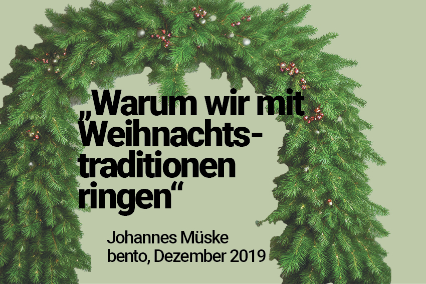 Warum wir mit Weihnachtstraditionen ringen.jpg